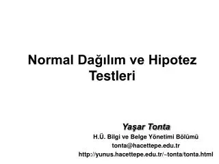 Normal Dağılım ve Hipotez Testleri