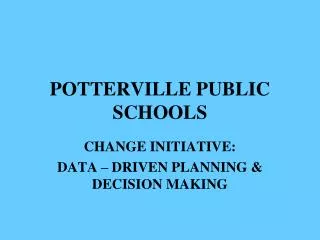 POTTERVILLE PUBLIC SCHOOLS