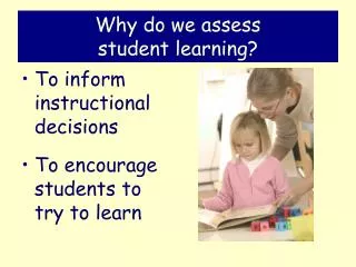 Why do we assess student learning?