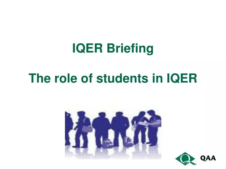 iqer briefing the role of students in iqer