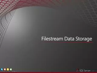 Filestream Data Storage