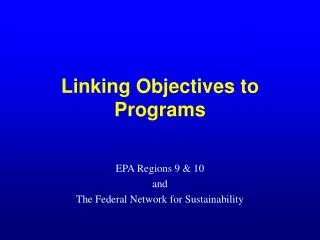 Linking Objectives to Programs
