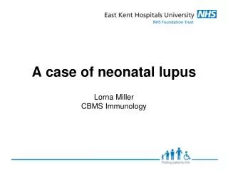 A case of neonatal lupus