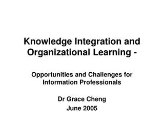 Knowledge Integration and Organizational Learning -