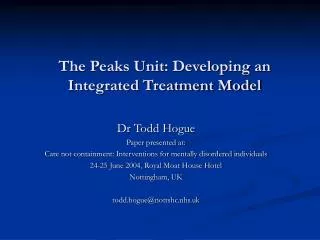 The Peaks Unit: Developing an Integrated Treatment Model