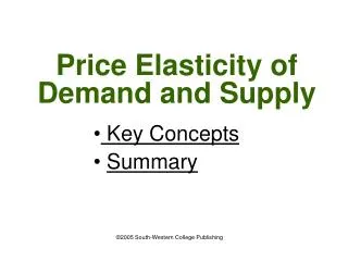 Price Elasticity of Demand and Supply