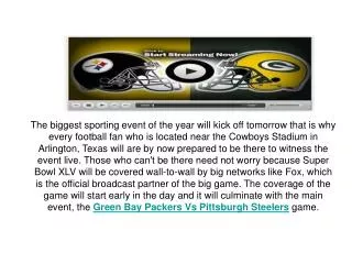 Watch 06 Feb 2011 free Pittsburgh Steelers Vs Green Bay Pack