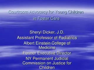 Courtroom Advocacy for Young Children in Foster Care