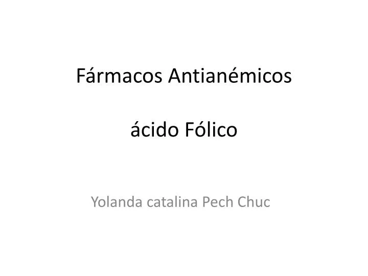 f rmacos antian micos cido f lico