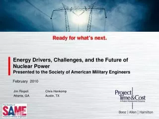 Energy Drivers, Challenges, and the Future of Nuclear Power Presented to the Society of American Military Engineers