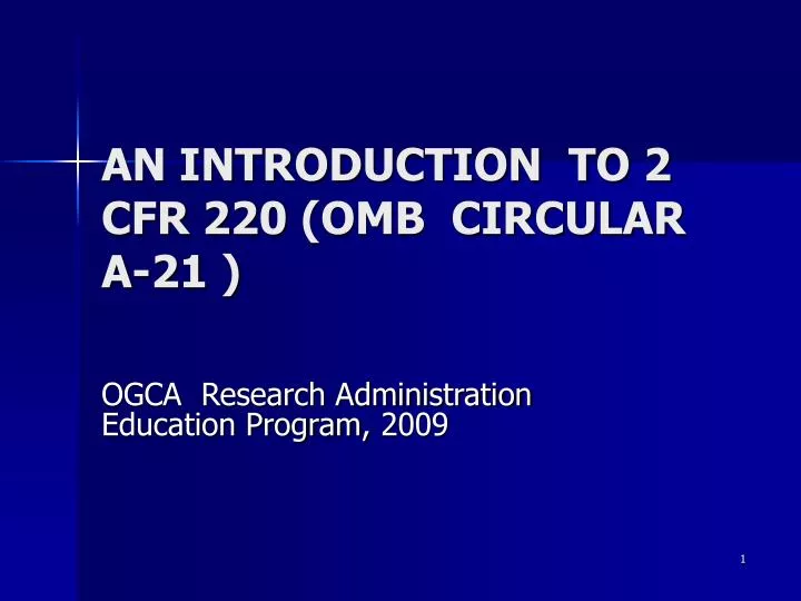 an introduction to 2 cfr 220 omb circular a 21