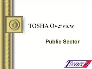 TOSHA Overview