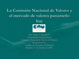 La Comisión Nacional de Valores y el mercado de valores panameño hoy