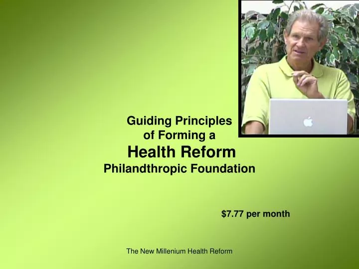 guiding principles of forming a health reform philandthropic foundation
