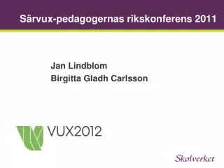 Särvux-pedagogernas rikskonferens 2011