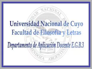 Universidad Nacional de Cuyo Facultad de Filosofía y Letras