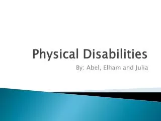 Physical Disabilities