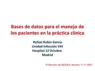 Bases de datos para el manejo de los pacientes en la práctica clínica