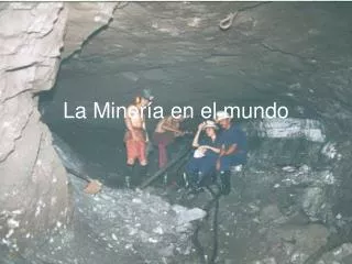 La Minería en el mundo