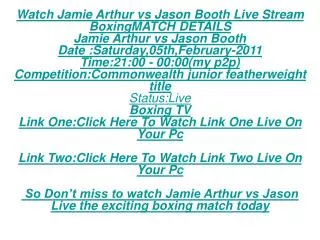 Live SS Tv:Live Jason Booth vs Jamie Arthur FREE LIVE STREAM