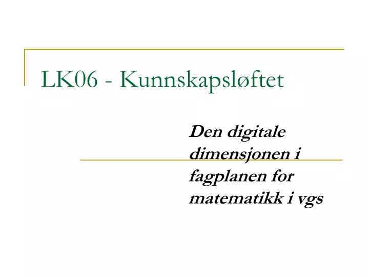 lk06 kunnskapsl ftet