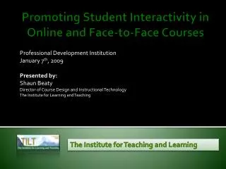 Promoting Student Interactivity in Online and Face-to-Face Courses