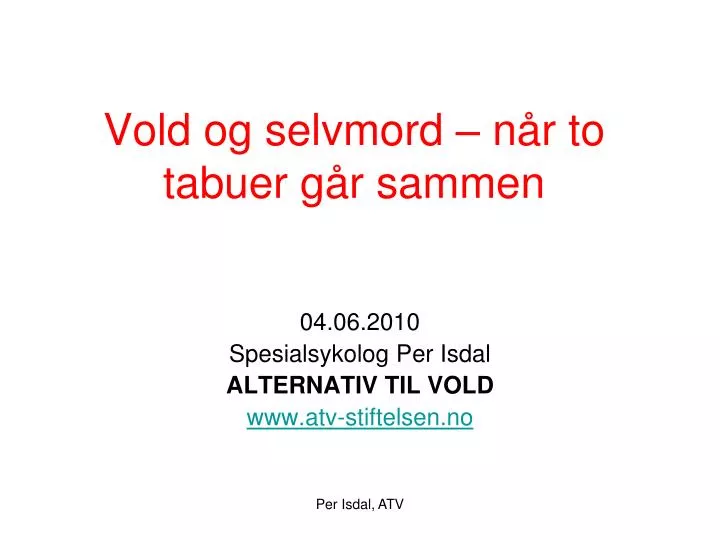 vold og selvmord n r to tabuer g r sammen