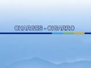 CHARGES - CIGARRO