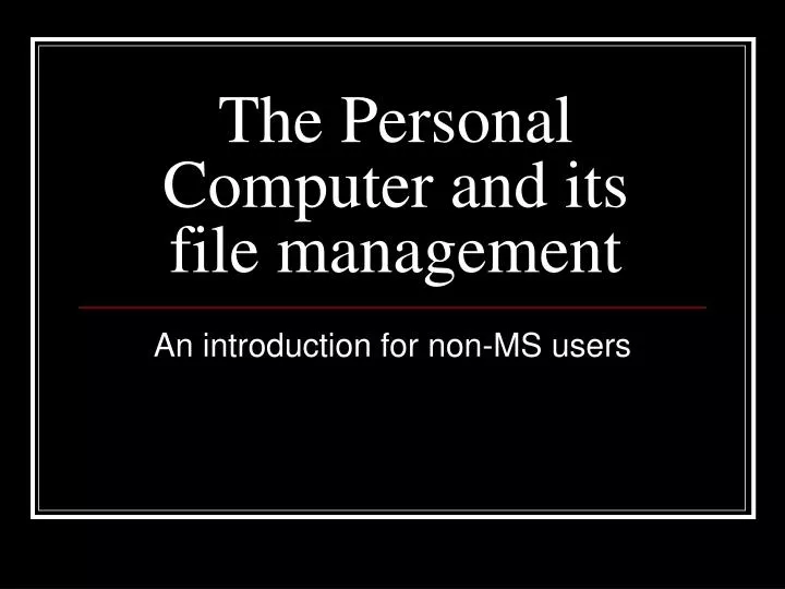 the personal computer and its file management