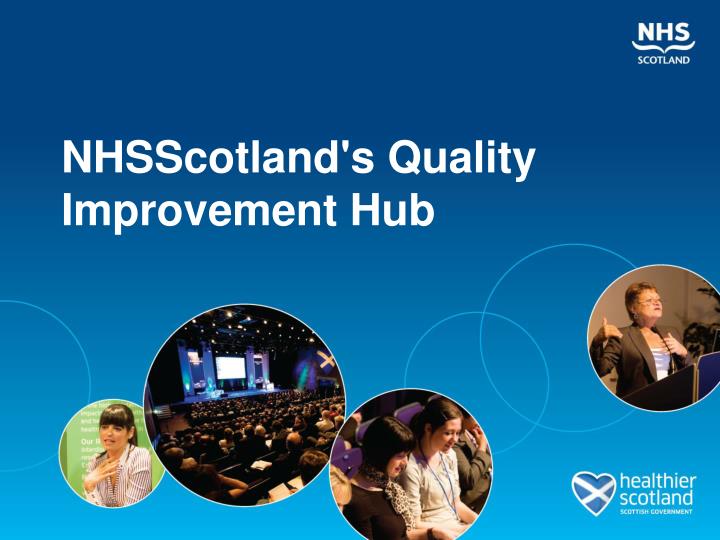 nhsscotland s quality improvement hub