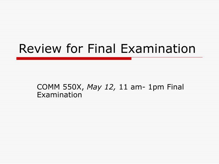 review for final examination