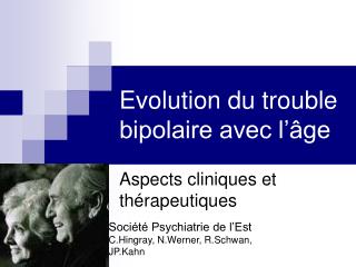evolution du trouble bipolaire avec l ge