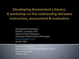 Developing Assessment Literacy: A workshop on the relationship between instruction, assessment &amp; evaluation