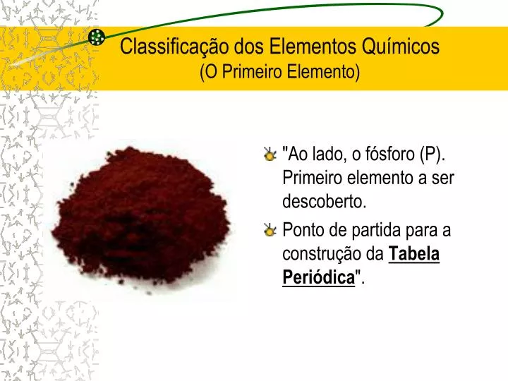 classifica o dos elementos qu micos o primeiro elemento