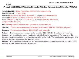Project: IEEE P802.15 Working Group for Wireless Personal Area Networks (WPANs) Submission Title: [ Eaton Proposal for