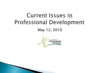 Current Issues in Professional Development