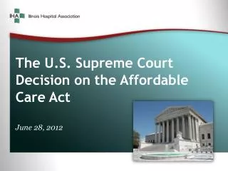 The U.S. Supreme Court Decision on the Affordable Care Act