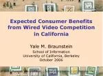 Expected Consumer Benefits from Wired Video Competition in California