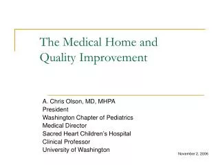 The Medical Home and Quality Improvement