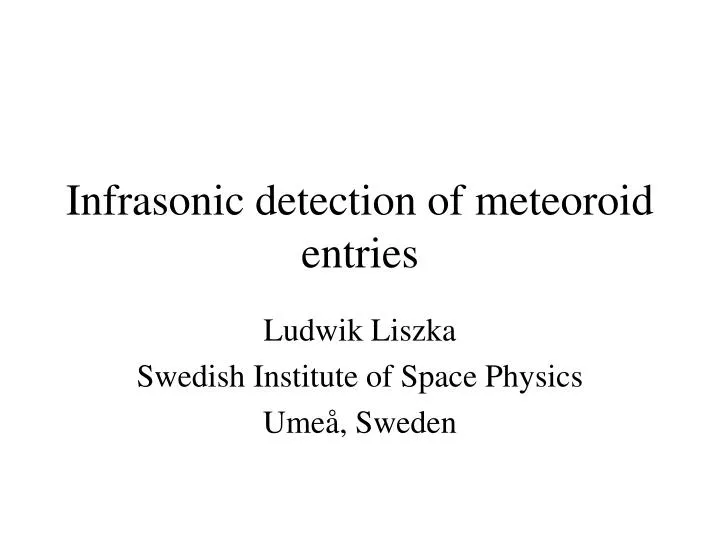 infrasonic detection of meteoroid entries