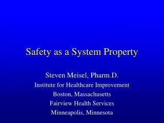 Safety as a System Property