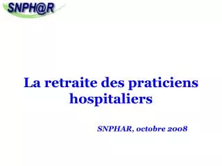 La retraite des praticiens hospitaliers