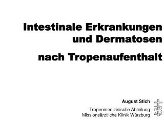 Intestinale Erkrankungen und Dermatosen nach Tropenaufenthalt