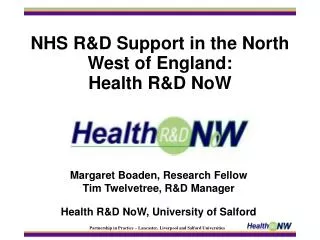 NHS R&amp;D Support in the North West of England: Health R&amp;D NoW