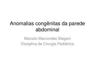 Anomalias congênitas da parede abdominal