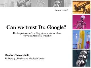 Can we trust Dr. Google?