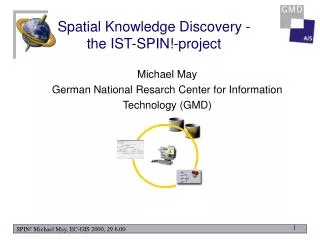 Spatial Knowledge Discovery - the IST-SPIN!-project