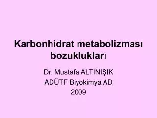 Karbonhidrat metabolizması bozuklukları