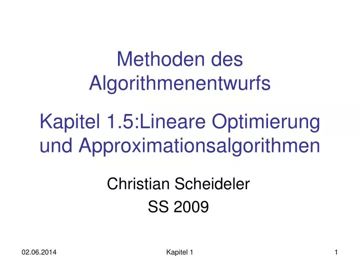 methoden des algorithmenentwurfs kapitel 1 5 lineare optimierung und approximationsalgorithmen