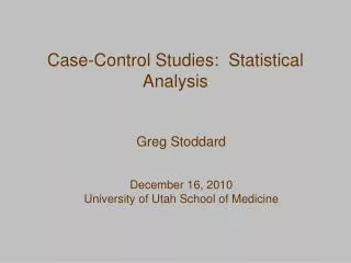 Case-Control Studies: Statistical Analysis